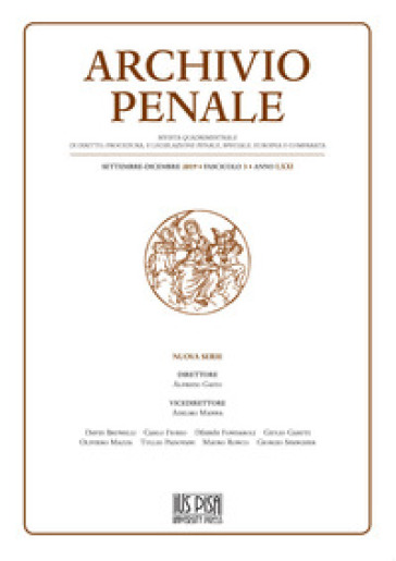 Archivio penale. Rivista quadrimestrale di diritto, procedura e legislazione penale, speciale, europea e comparata (2019). Vol. 3: Settembre-Dicembre
