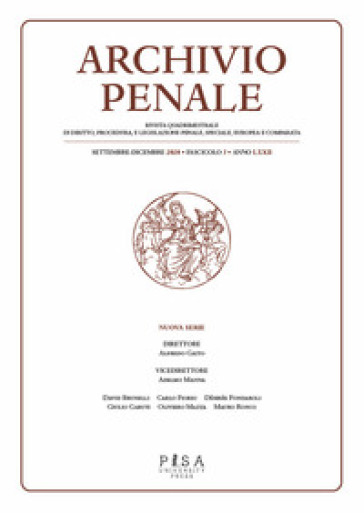 Archivio penale. Rivista quadrimestrale di diritto, procedura e legislazione penale, speciale, europea e comparata (2020). Vol. 3-0