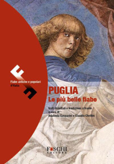 Puglia. Le più belle fiabe