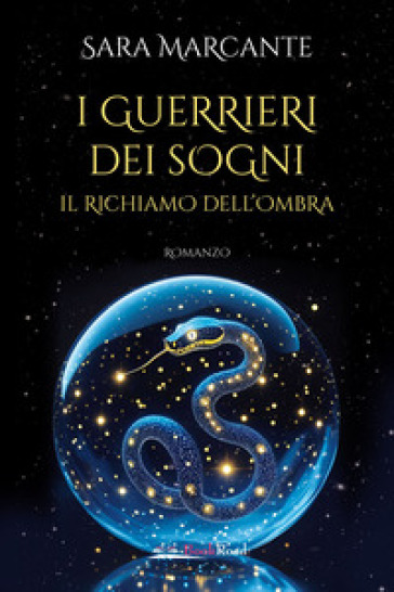 Il richiamo dell'ombra. I guerrieri dei sogni