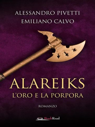 Alareiks  L'oro e la porpora
