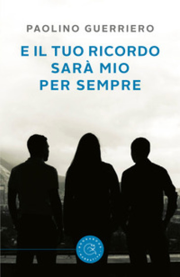E il tuo ricordo sarà mio per sempre