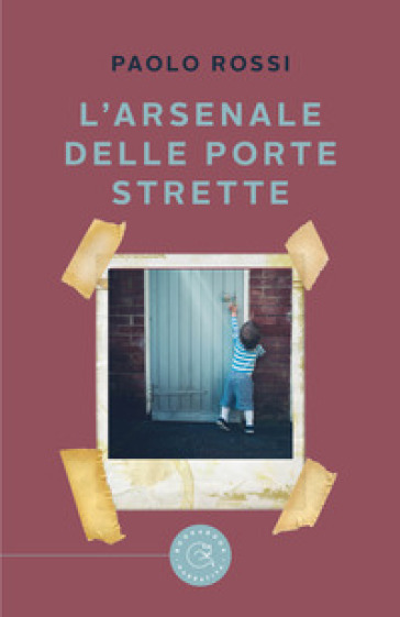 L'arsenale Delle Porte Strette