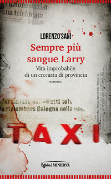 Sempre più sangue, Larry