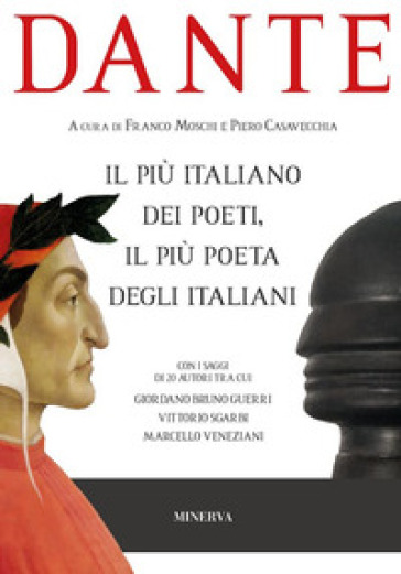 Dante Il Più Italiano Dei Poeti, Il Più Poeta Degli Italiani