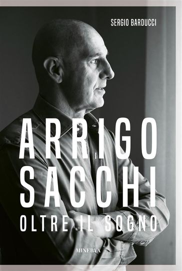 Arrigo Sacchi. Oltre il sogno