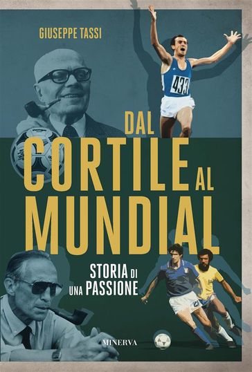 Dal cortile al Mundial