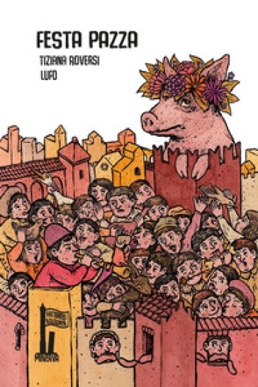 Festa pazza. Il lancio della porcelllina