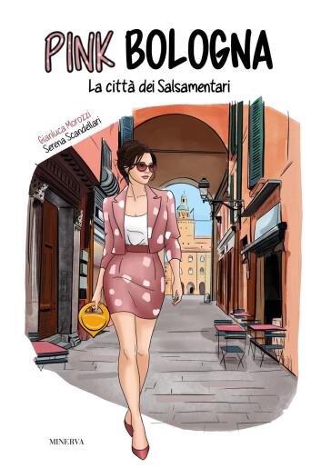Pink Bologna. La città dei Salsamentari