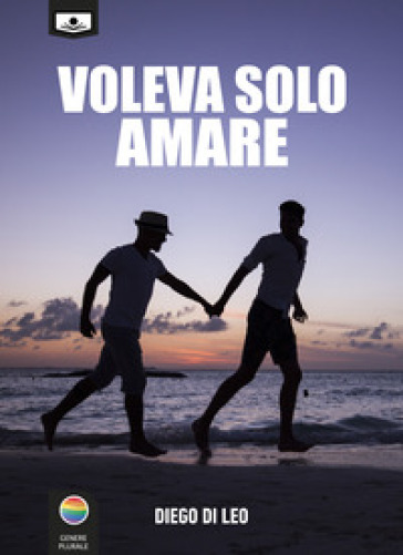 Voleva solo amare. Ediz. integrale-0