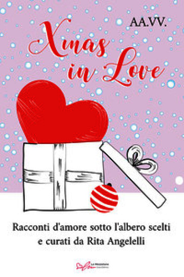 Xmas in love. Racconti d'amore sotto l'albero