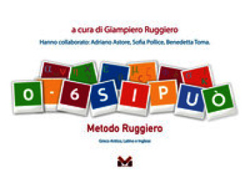 0 - 6 Si può. Metodo Ruggiero
