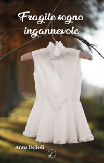 Fragile Sogno Ingannevole