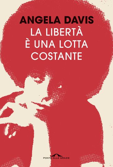 La libertà è una lotta costante