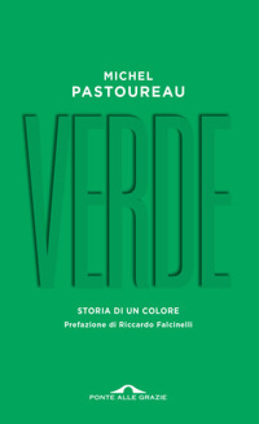 Verde. Storia di un colore