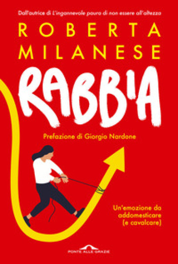 RABBIA. UN'EMOZIONE DA ADDOMESTICARE (E