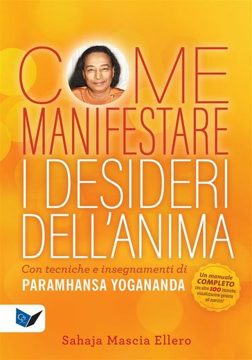 Come manifestare i desideri dell'anima