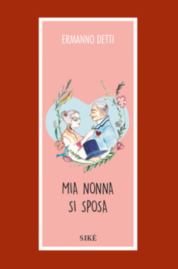 Mia nonna si sposa