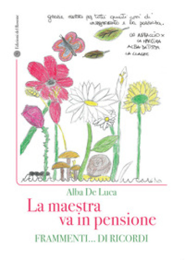 La maestra va in pensione Frammenti... di ricordi