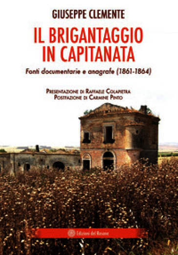 Il brigantaggio in Capitanata. Fonti documentarie e anagrafe (1861-1864)