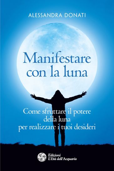 Manifestare con la luna