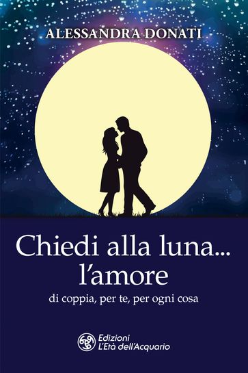 Chiedi alla luna l'amore