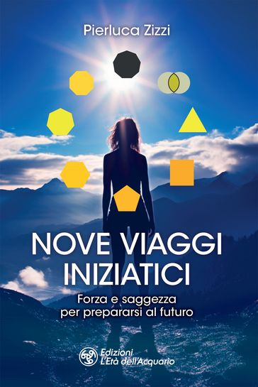 Nove viaggi iniziatici