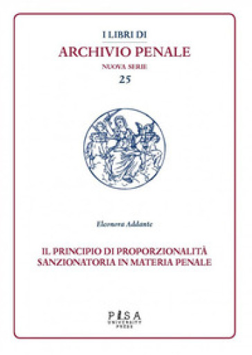 Il principio di proporzionalità sanzionatoria in materia penale