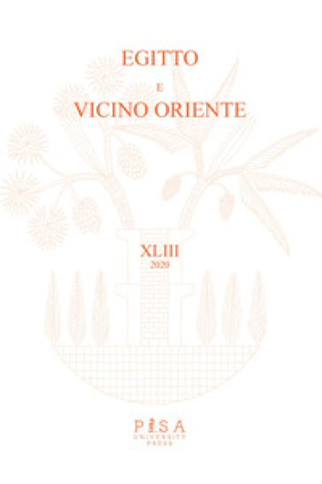 Egitto e Vicino Oriente. Ediz. italiana e inglese (2020). Vol. 43