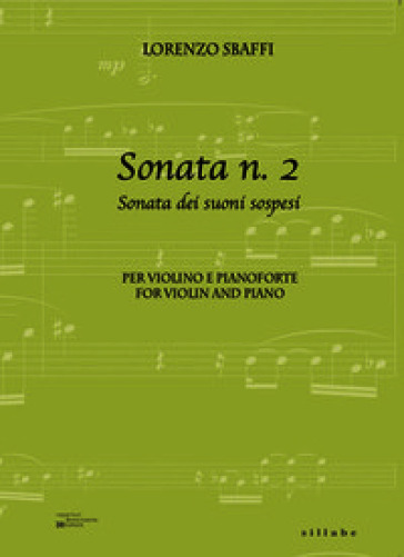 Sonata n. 2. Sonata dei suoni sospesi per violino e pianoforte-For violino and piano. Ediz. bilingue