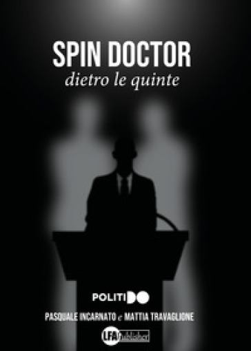 Spin Doctor. Dietro le quinte-0