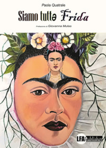 Siamo tutt¿ Frida