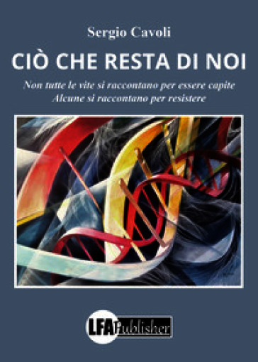 Ciò che resta di noi