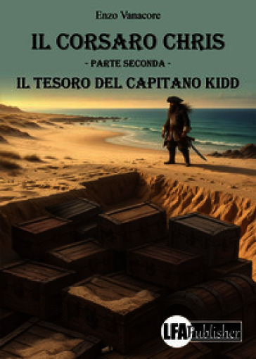 Il tesoro del capitano Kidd. Il corsaro Chris. Vol. 2