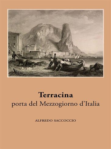 Terracina, porta del Mezzogiorno d'Italia
