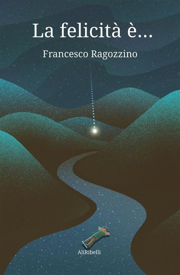 La Felicità è...