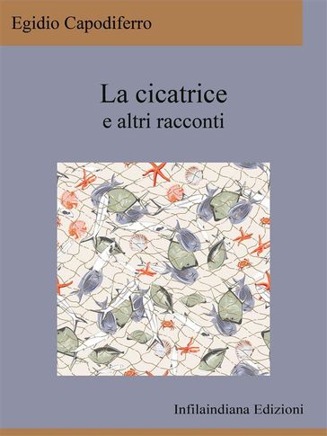 La cicatrice e altri racconti