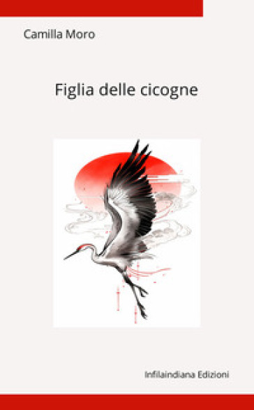Figlia delle cicogne. Ediz. integrale