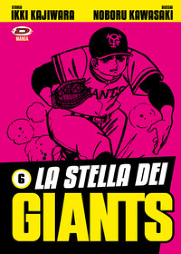La stella dei Giants. Vol. 6