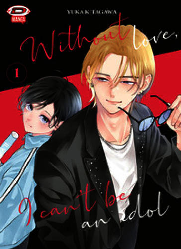 Without love, I can't be an idol. Ediz. variant