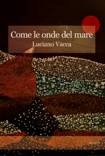 Come le onde del mare