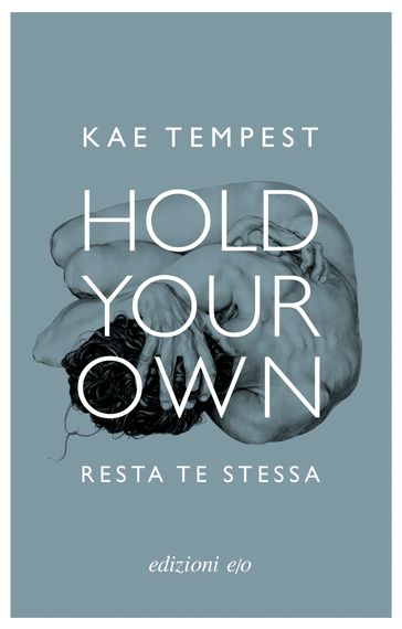 Hold Your Own / Resta te stessa