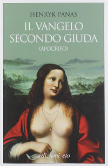Il Vangelo Secondo Giuda (Apocrifo)