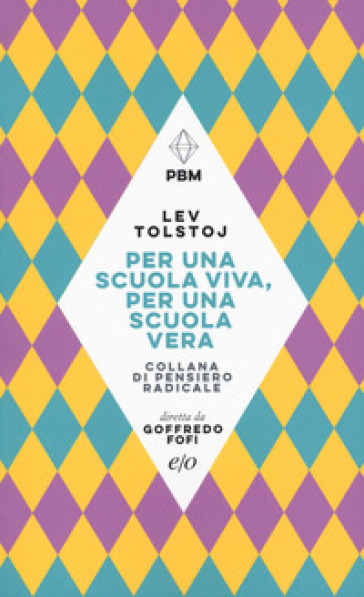 Per Una Scuola Viva, Per Una Scuola Vera