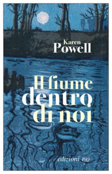 Il Fiume Dentro Di Noi