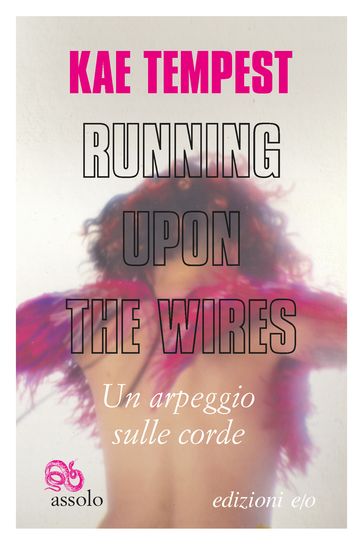 Running Upon the Wires / Un arpeggio sulle corde