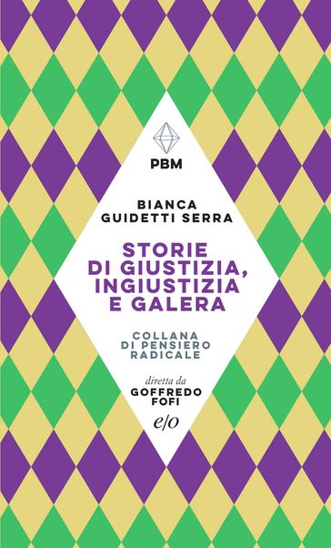 Storie di giustizia, ingiustizia e galera