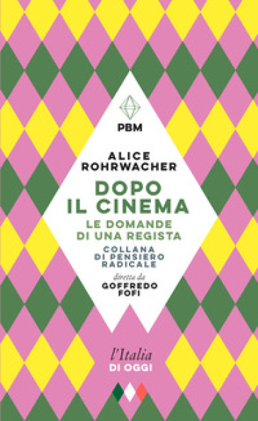 Dopo Il Cinema. Le Domande Di Una Regista