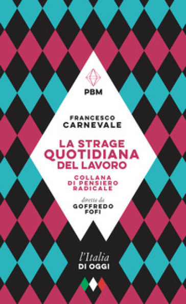 La strage quotidiana del lavoro