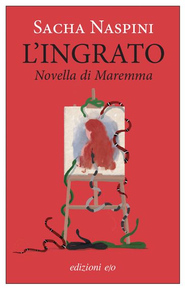 L'ingrato. Novella di Maremma